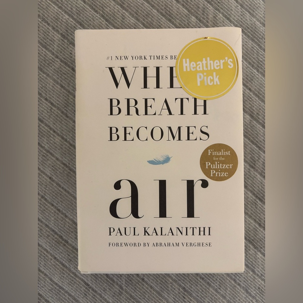 When Breath Becomes Air Hardcopy by Paul Kalanithi